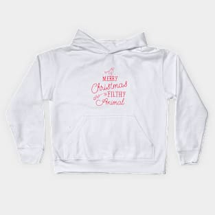 Merry Christmas Ya Filthy Animal Kids Hoodie